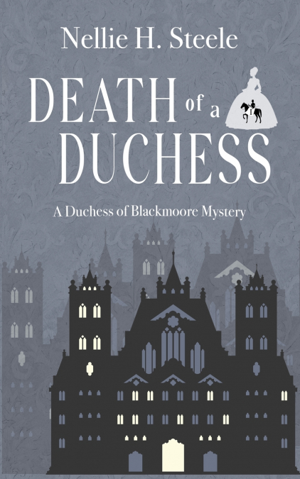 DEATH OF A DUCHESS