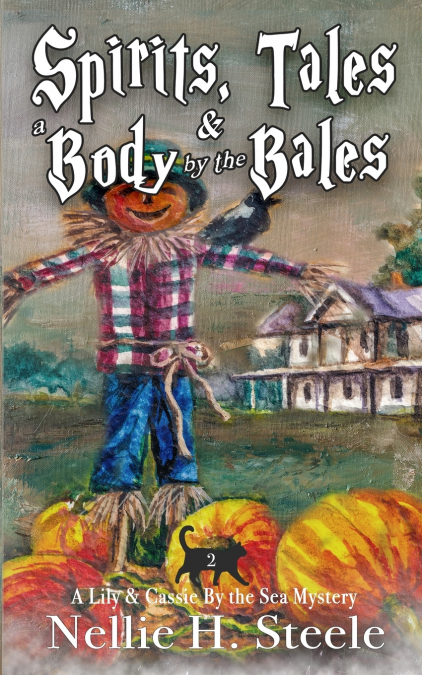 SPIRITS, TALES & A BODY BY THE BALES