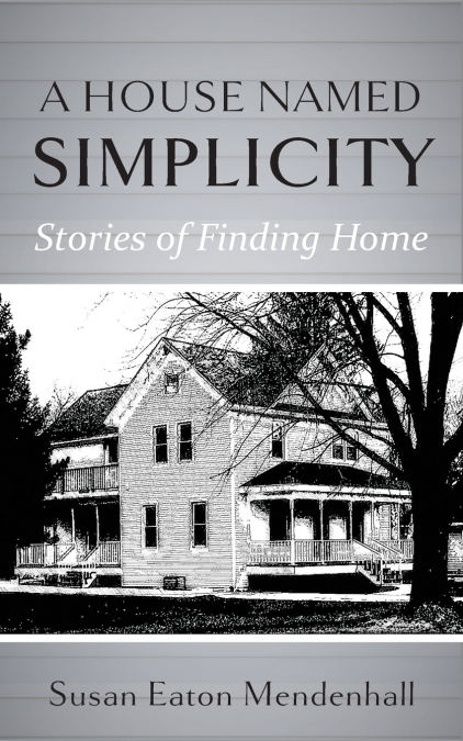 A HOUSE NAMED SIMPLICITY