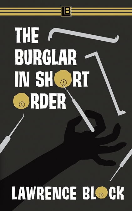 THE BURGLAR IN SHORT ORDER