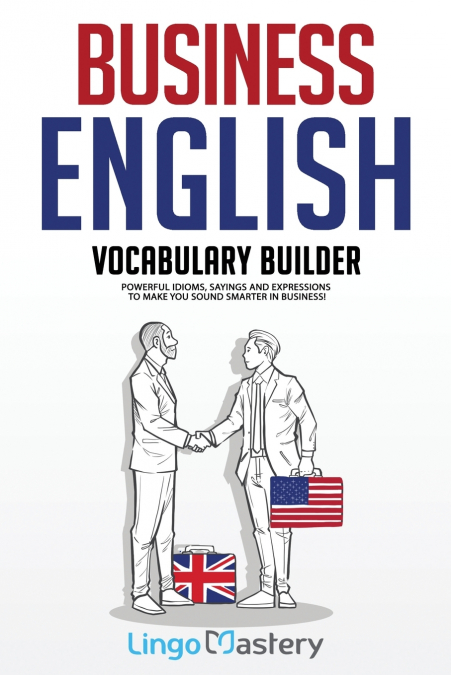 BUSINESS ENGLISH VOCABULARY BUILDER