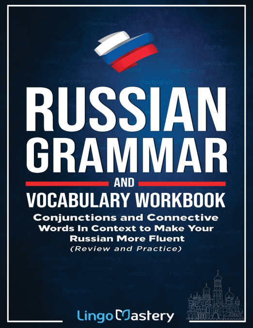 RUSSIAN GRAMMAR AND VOCABULARY WORKBOOK