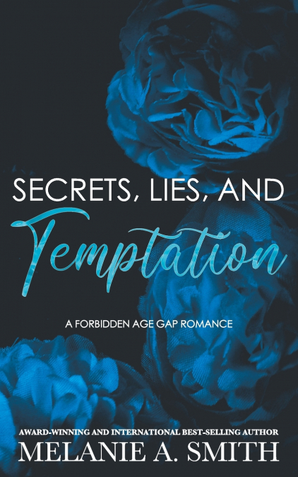 SECRETS, LIES, AND TEMPTATION