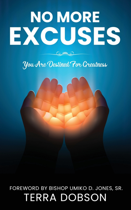 NO MORE EXCUSES