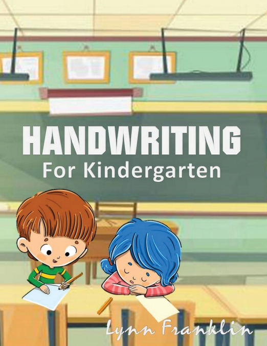 HANDWRITING FOR KINDERGARTEN