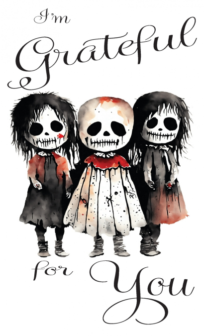 I?M GRATEFUL FOR YOU...