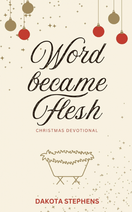 WORD BECAME FLESH