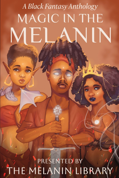 MAGIC IN THE MELANIN