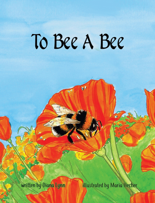 TO BEE A BEE