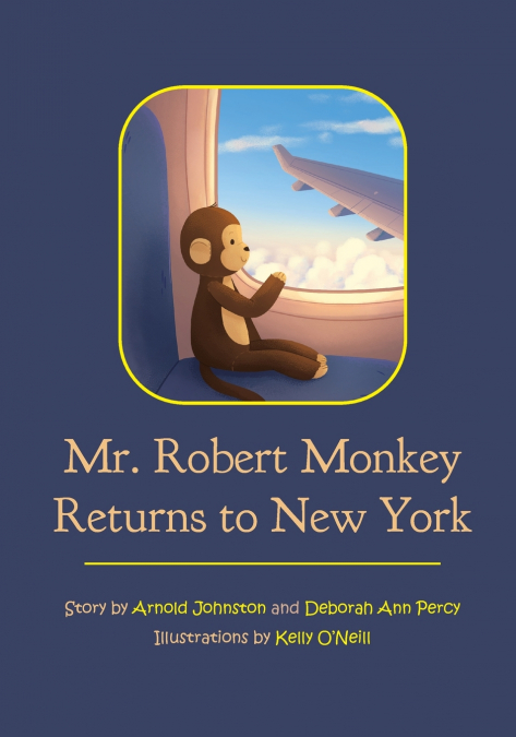 MR. ROBERT MONKEY RETURNS TO NEW YORK