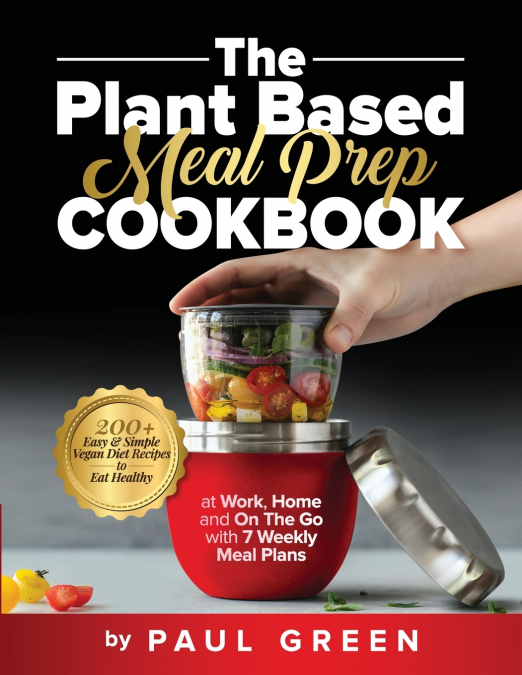 THE PLANT BASED MEAL PREP COOKBOOK