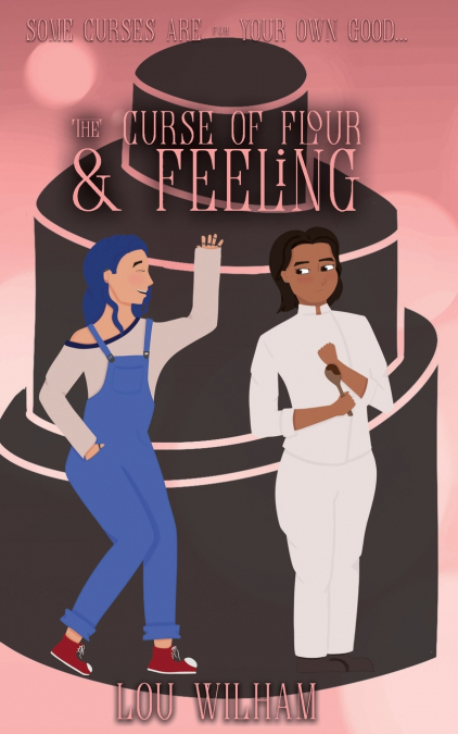 THE CURSE OF FLOUR AND FEELING