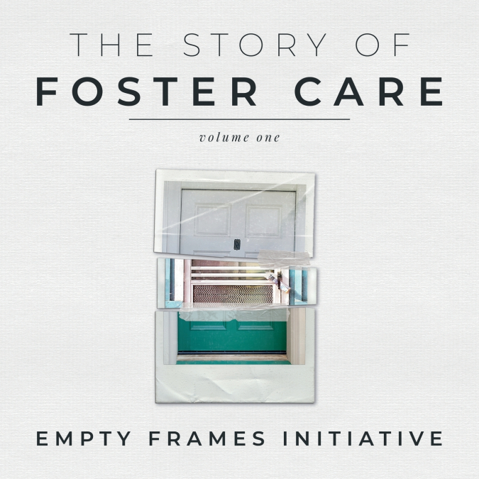 THE STORY OF FOSTER CARE