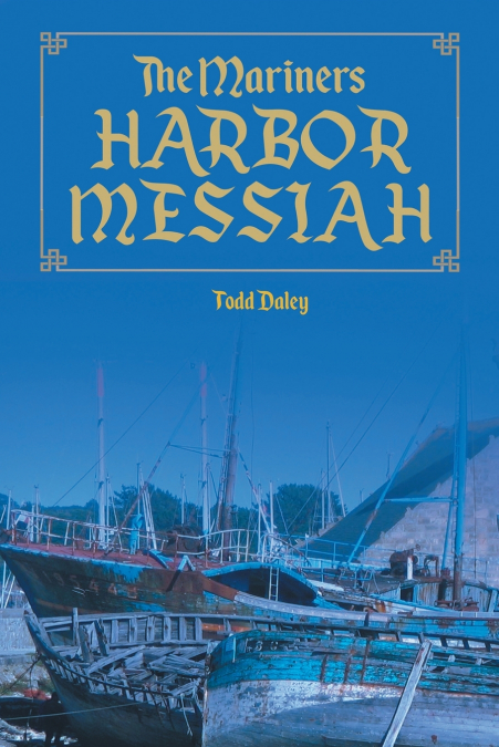 THE MARINERS HARBOR MESSIAH
