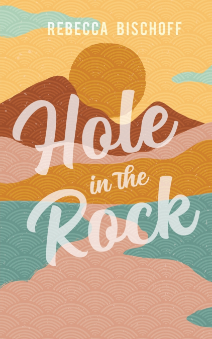 HOLE IN THE ROCK