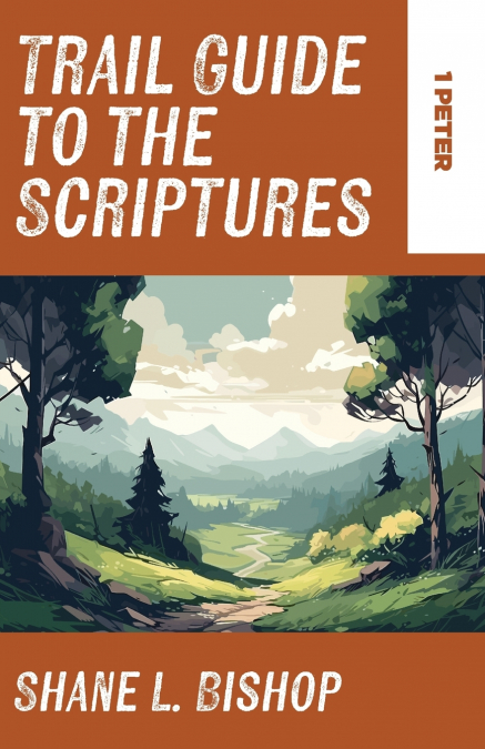 TRAIL GUIDE TO THE SCRIPTURES
