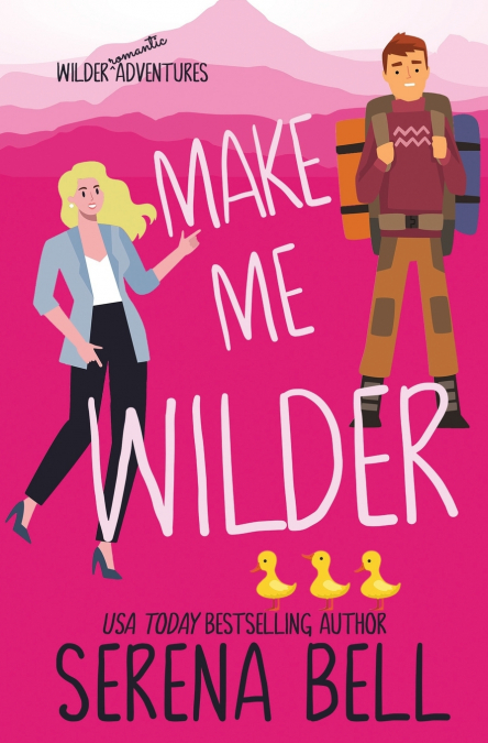 MAKE ME WILDER