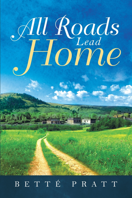 ALL ROADS LEAD HOME