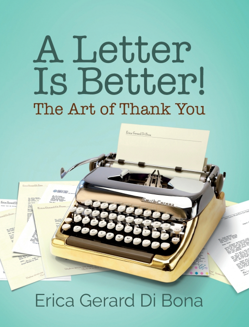 A LETTER IS BETTER!