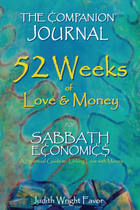 THE COMPANION JOURNAL 52 WEEKS OF LOVE & MONEY