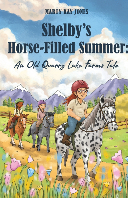 SHELBY?S HORSE-FILLED SUMMER