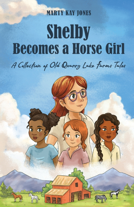 SHELBY BECOMES A HORSE GIRL