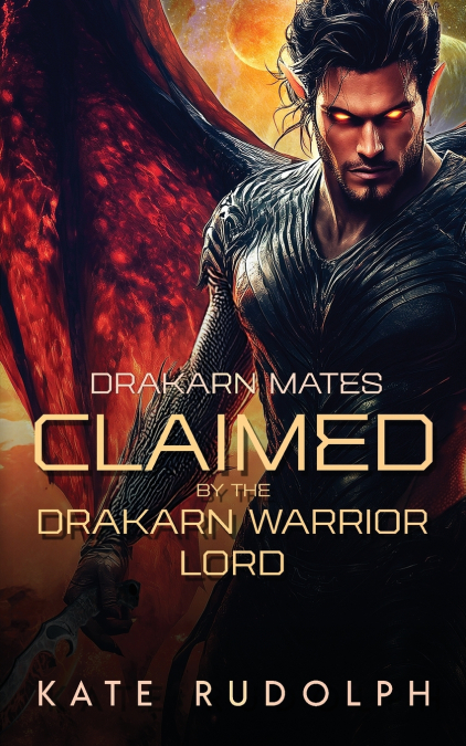 CLAIMED BY THE DRAKARN WARRIOR LORD