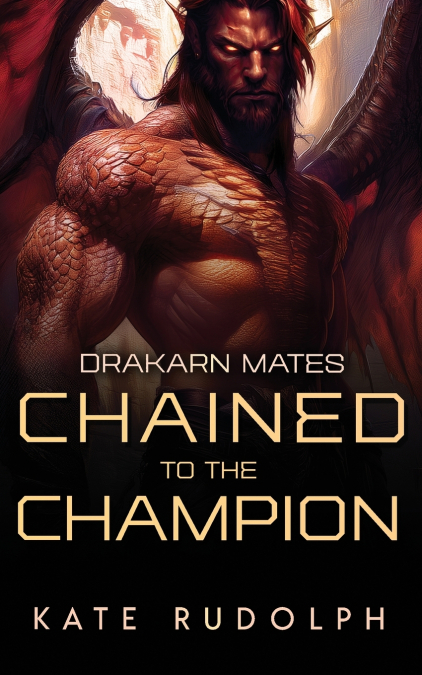 CHAINED TO THE CHAMPION