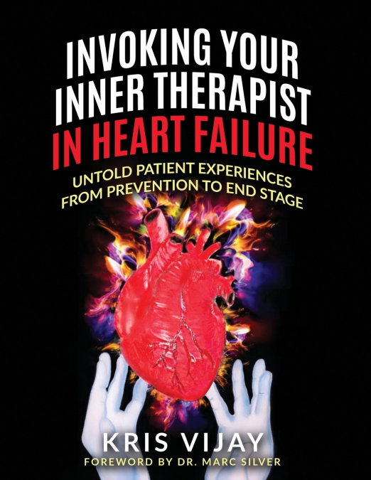 INVOKING YOUR INNER THERAPIST IN HEART FAILURE
