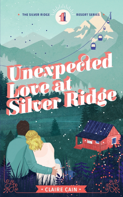 UNEXPECTED LOVE AT SILVER RIDGE