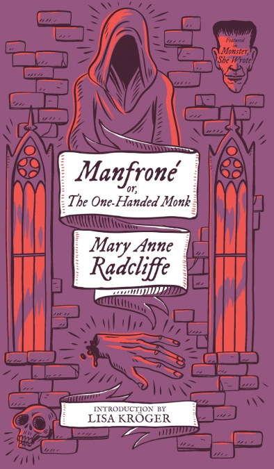 MANFRONE, OR, THE ONE-HANDED MONK (MONSTER, SHE WROTE)