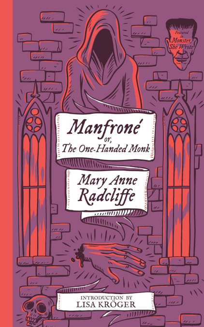 MANFRONE, OR, THE ONE-HANDED MONK (MONSTER, SHE WROTE)