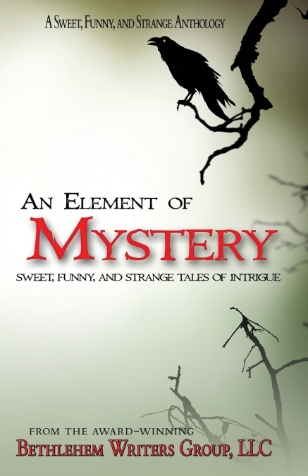 AN ELEMENT OF MYSTERY