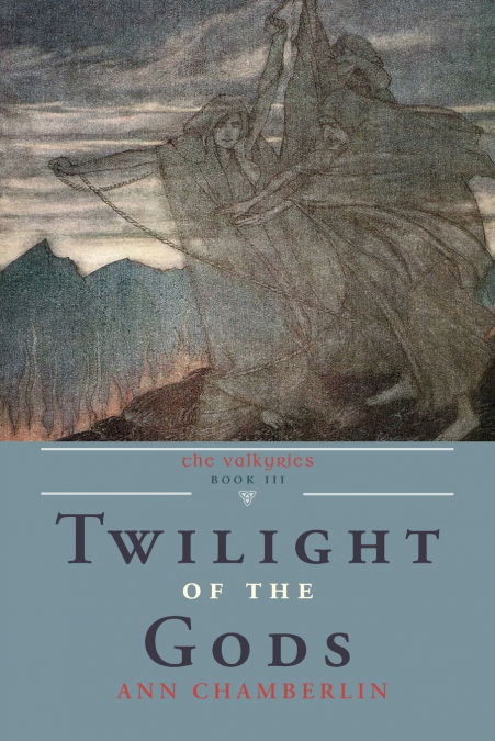 TWILIGHT OF THE GODS