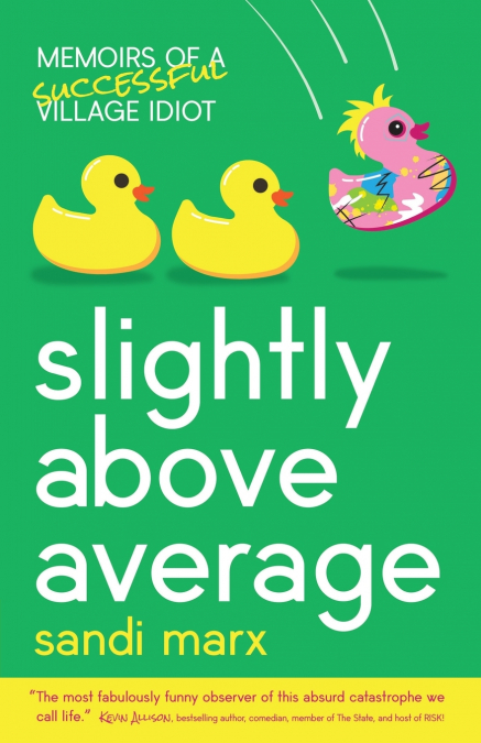 SLIGHTLY ABOVE AVERAGE