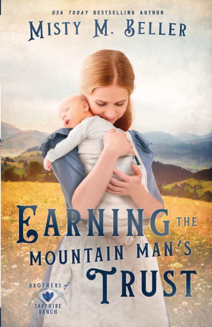 EARNING THE MOUNTAIN MAN?S TRUST