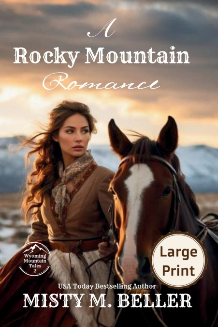 A ROCKY MOUNTAIN ROMANCE