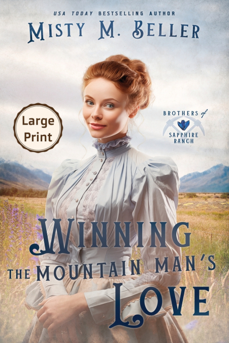 WINNING THE MOUNTAIN MAN?S LOVE