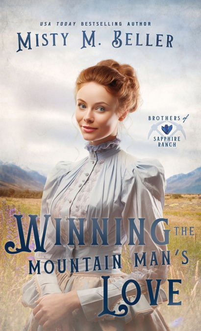 WINNING THE MOUNTAIN MAN?S LOVE
