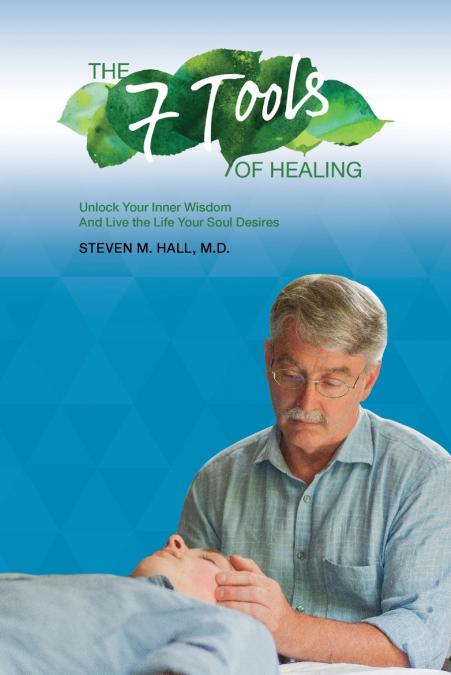 THE SEVEN TOOLS OF HEALING