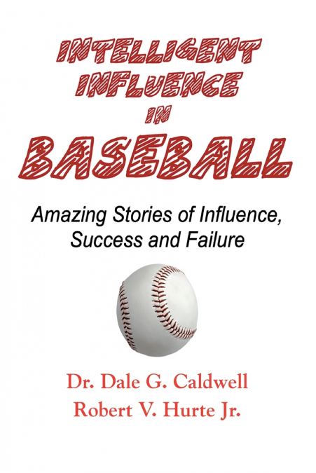 INTELLIGENT INFLUENCE IN BASEBALL-AMAZING STORIES OF INFLUEN