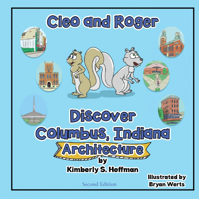CLEO AND ROGER DISCOVER COLUMBUS, INDIANA - ARCHITECTURE