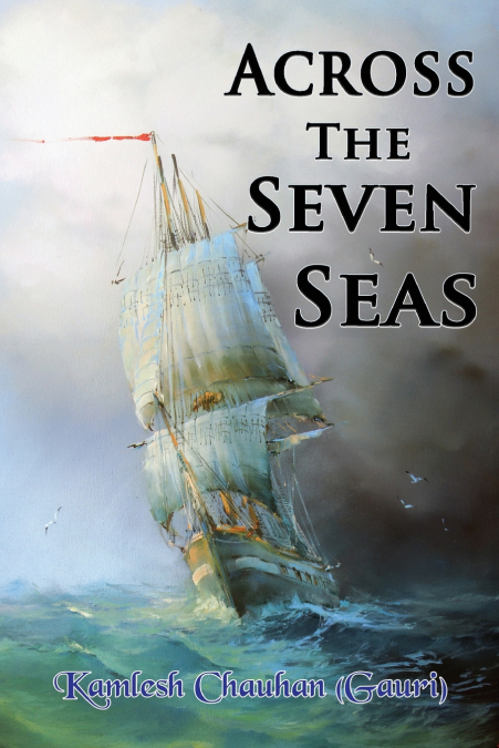 ACROSS THE SEVEN SEAS