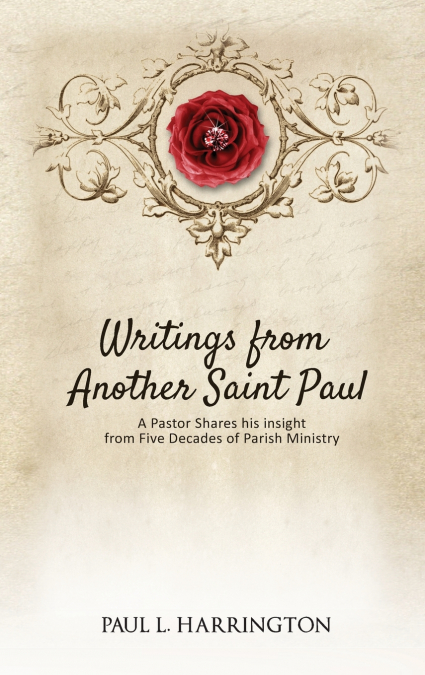 WRITINGS FROM ANOTHER SAINT PAUL