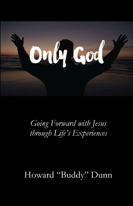 ONLY GOD