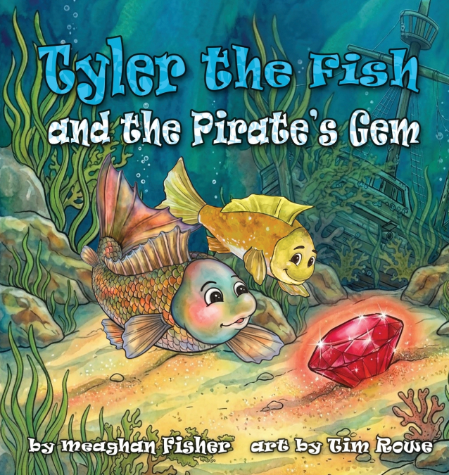 TYLER THE FISH AND THE PIRATE?S GEM
