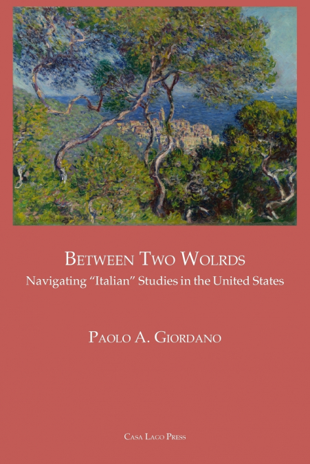 BETWEEN TWO WORLDS NAVIGATING 'ITALIAN' STUDIES IN THE UNITE