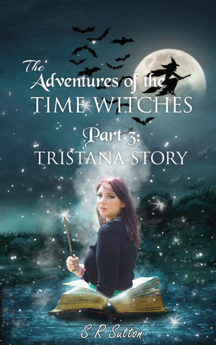 ADVENTURES OF THE TIME WITCHES PART 3