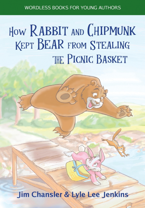 HOW RABBIT AND CHIPMUNK KEPT BEAR FROM STEALING THE PICNIC B
