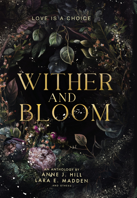 WITHER AND BLOOM
